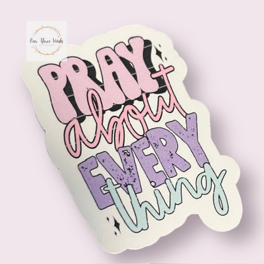 Pray about Everything