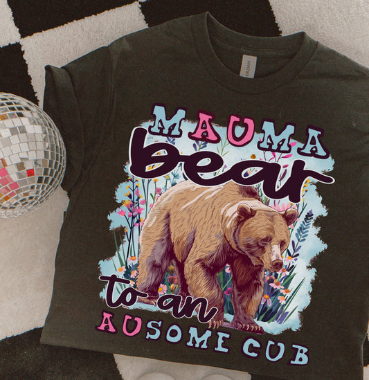 Mama Bear to an Ausome Cub